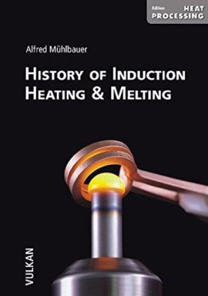 Alfred Mühlbauer 的参考书《感应加热和熔化的历史》的封面图片